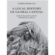 A Local History of Global Capital