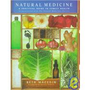 Natural Medicine : A Practical Guide to Family Health
