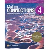 Making Connections Level 4 Student's Book with Integrated Digital Learning Skills and Strategies for Academic Reading