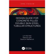 Design Guide for Concrete-filled Double Skin Steel Tubular Structures