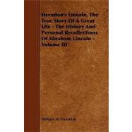 Herndon's Lincoln, the True Story of a Great Life