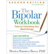 The Bipolar Workbook Tools for Controlling Your Mood Swings