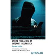 Online Predators, An Internet Insurgency