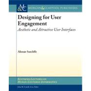 Designing for User Engagement: Aesthetics and Attractive User Interfaces