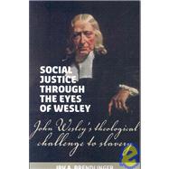 Social Justice Through the Eyes of Wesley