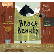 Black Beauty or A Book Written in the Language of Horses,9781913060237