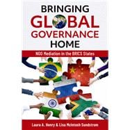 Bringing Global Governance Home NGO Mediation in the BRICS States