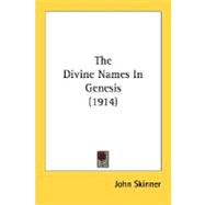 The Divine Names in Genesis 1914