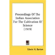 Proceedings Of The Indian Association For The Cultivation Of Science