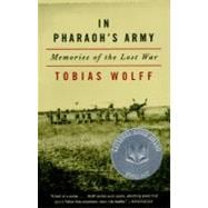 In Pharaoh's Army Memories of the Lost War