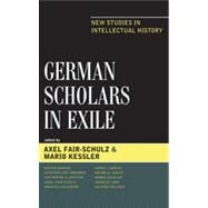 German Scholars in Exile New Studies in Intellectual History