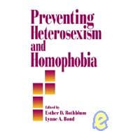 PREVENTING HETEROSEXISM AND HOMOPHOBIA