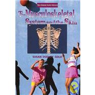 The Musculoskeletal System and the Skin