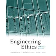 Engineering Ethics: Concepts and Cases, 4th Edition