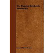 The Russian Bolshevik Revolution