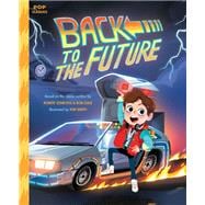 Back to the Future The Classic Illustrated Storybook