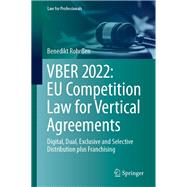 VBER 2022:  EU Competition Law for Vertical Agreements
