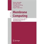 Membrane Computing: 12th International Conference, Cmc 2011, Fontainebleau, France, August 23-26, 2011, Revised Selected Papers