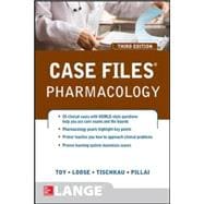 Case Files Pharmacology, Third Edition