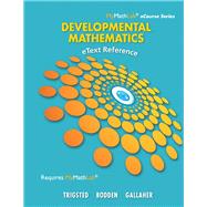 eText Reference for Trigsted/Bodden/Gallaher Developmental Math Prealgebra, Beginning Algebra, Intermediate Algebra