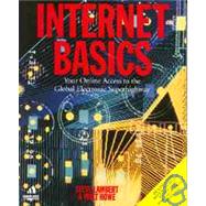 Internet Basics : Your Map to the Global Electronic Super Highway