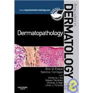 Dermatopathology : Requisites in Dermatology
