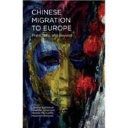 Chinese Migration to Europe Prato, Italy, and beyond