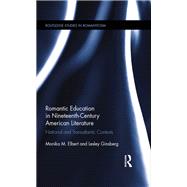 Romantic Education in Nineteenth-Century American Literature