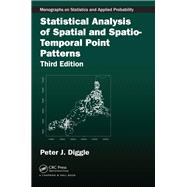 Statistical Analysis of Spatial and Spatio-temporal Point Patterns, Third Edition