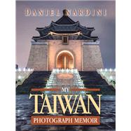 My Taiwan Photograph Memoir