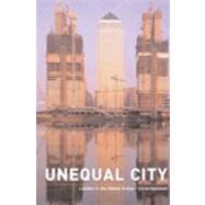 Unequal City: London in the Global Arena