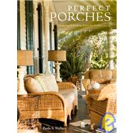 Perfect Porches Designing Welcoming Spaces for Outdoor Living