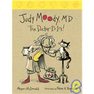 Judy Moody, M. D. : The Doctor Is In!