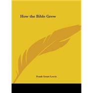 How the Bible Grew 1919