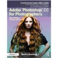 Adobe Photoshop CC for Photographers: 2016 Edition ù Version 2015.5