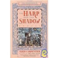 The Harp and the Shadow: A Novel