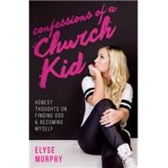 Confessions of a Church Kid