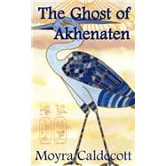 The Ghost Of Akhenaten