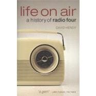 Life On Air A History of Radio Four