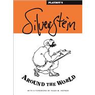 Playboy's Silverstein Around the World