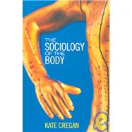 The Sociology of the Body; Mapping the Abstraction of Embodiment