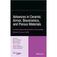 Advances in Ceramic Armor, Bioceramics, and Porous Materials, Volume 37, Issue 4
