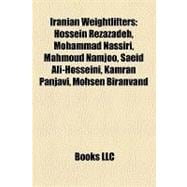 Iranian Weightlifters : Hossein Rezazadeh, Mohammad Nassiri, Mahmoud Namjoo, Saeid Ali-Hosseini, Kamran Panjavi, Mohsen Biranvand
