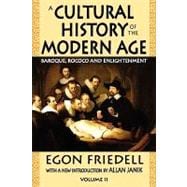 A Cultural History of the Modern Age: Volume 2, Baroque, Rococo and Enlightenment,9781412810241