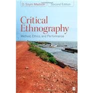 Critical Ethnography : Method, Ethics, and Performance