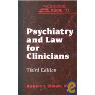 Concise Guide to Psychiatry for Law and Clinicians