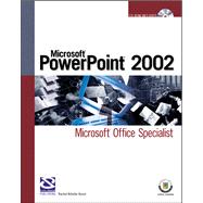 Microsoft PowerPoint 2002 : Microsoft Office Specialist,9781592000241