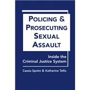Policing and Prosecuting Sexual Assault