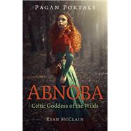 Pagan Portals - Abnoba