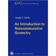 An Introduction to Noncommutative Geometry